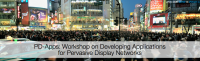 PD-Apps: Workshop on Developing Applications for Pervasive Display Networks